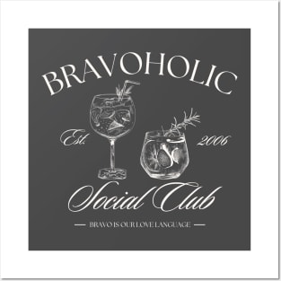 Bravoholic Social Club Posters and Art